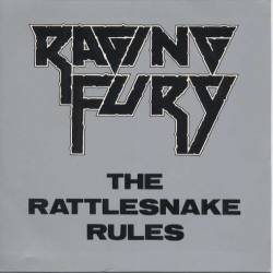Raging Fury : The Rattlesnake Rules